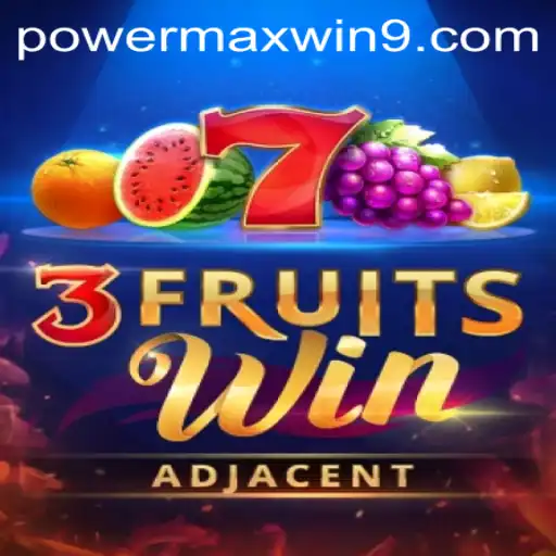 Exploring the Excitement of 3FruitsWin with POWERMAXWIN Feature