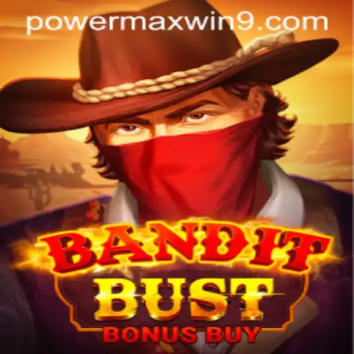 Exploring BanditBustBonusBuy: A Thrilling Online Slot Experience with POWERMAXWIN