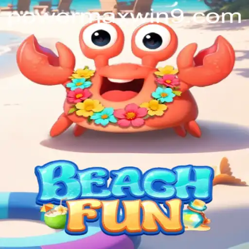 Unveiling BeachFun: The Ultimate Summer Game with POWERMAXWIN