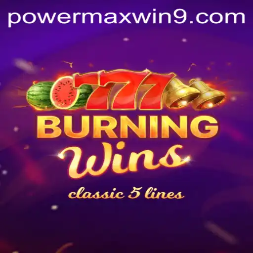 Embrace the Thrills of BurningWins: Harness the POWERMAXWIN