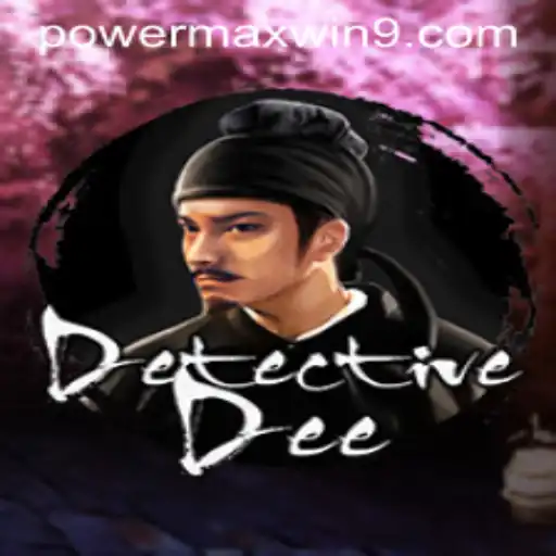 Exploring the Intriguing World of DetectiveDee: Unraveling the Mystery with POWERMAXWIN