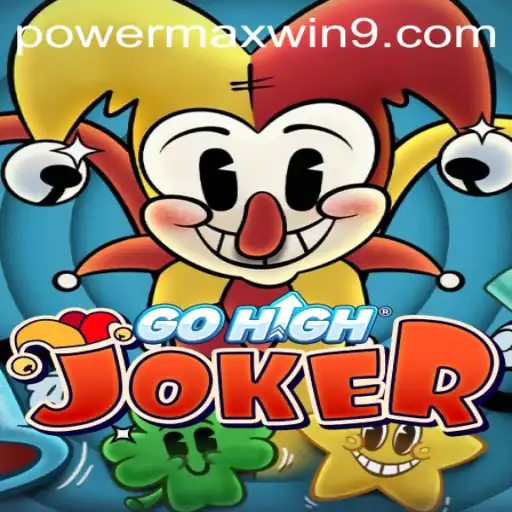 Unraveling the Thrills of GoHighJoker: Unleashing the Power of POWERMAXWIN