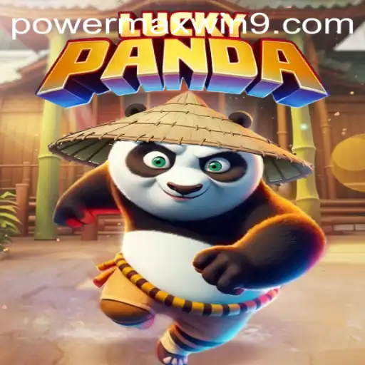 Exploring the Excitement of LuckyPanda: POWERMAXWIN Unleashed