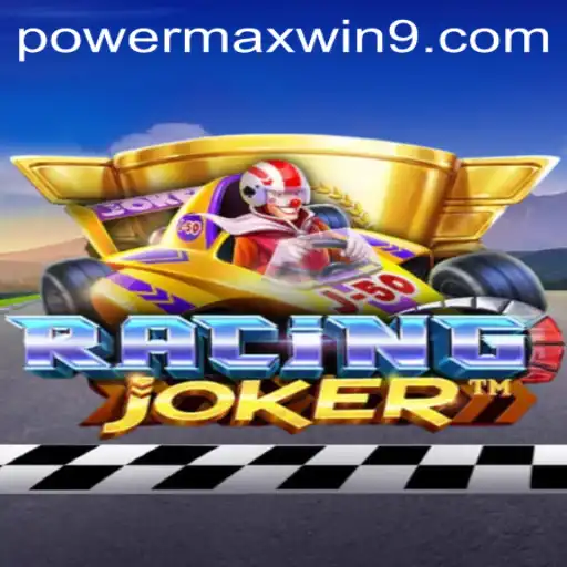 Experience the Thrill of RacingJoker: A Comprehensive Guide to POWERMAXWIN