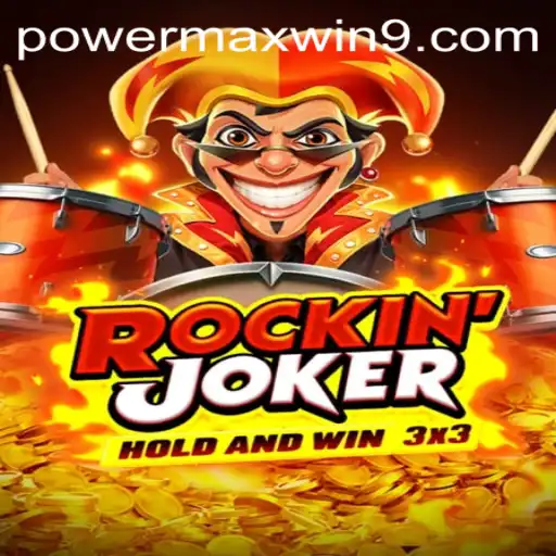 Dive into the World of Rockinjoker and Unleash POWERMAXWIN