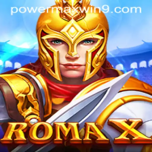 Exploring the Thrilling World of RomaX: Your Guide to POWERMAXWIN