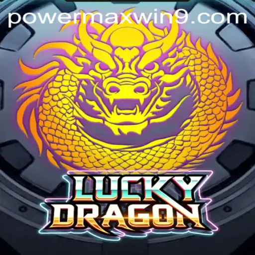 Exploring the Magic of LuckyDragon: Unleash the POWERMAXWIN
