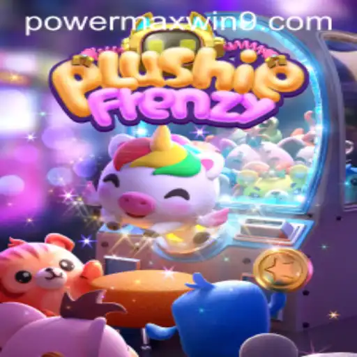 Discover the Whimsical World of PlushieFrenzy and Unleash the POWERMAXWIN